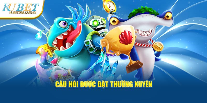 Câu hỏi được đặt thường xuyên