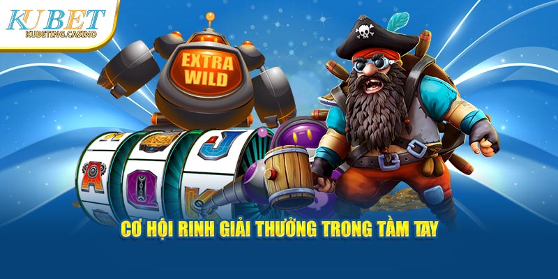 cơ hội rinh giải thưởng trong tầm tay