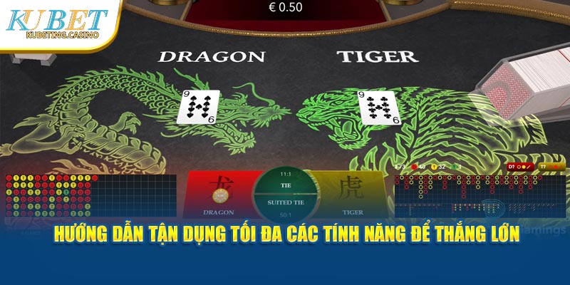 Hướng dẫn tận dụng tối đa các tính năng để thắng lớn