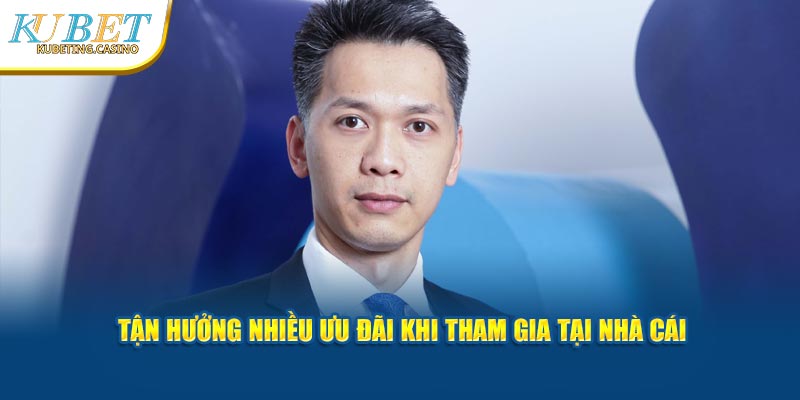 Tận hưởng nhiều ưu đãi khi tham gia tại nhà cái